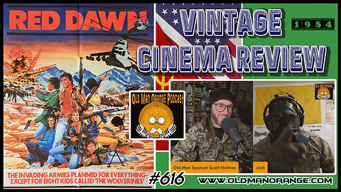 Red Dawn 1984 Vintage Cinema Review - Old Man Orange Podcast 616