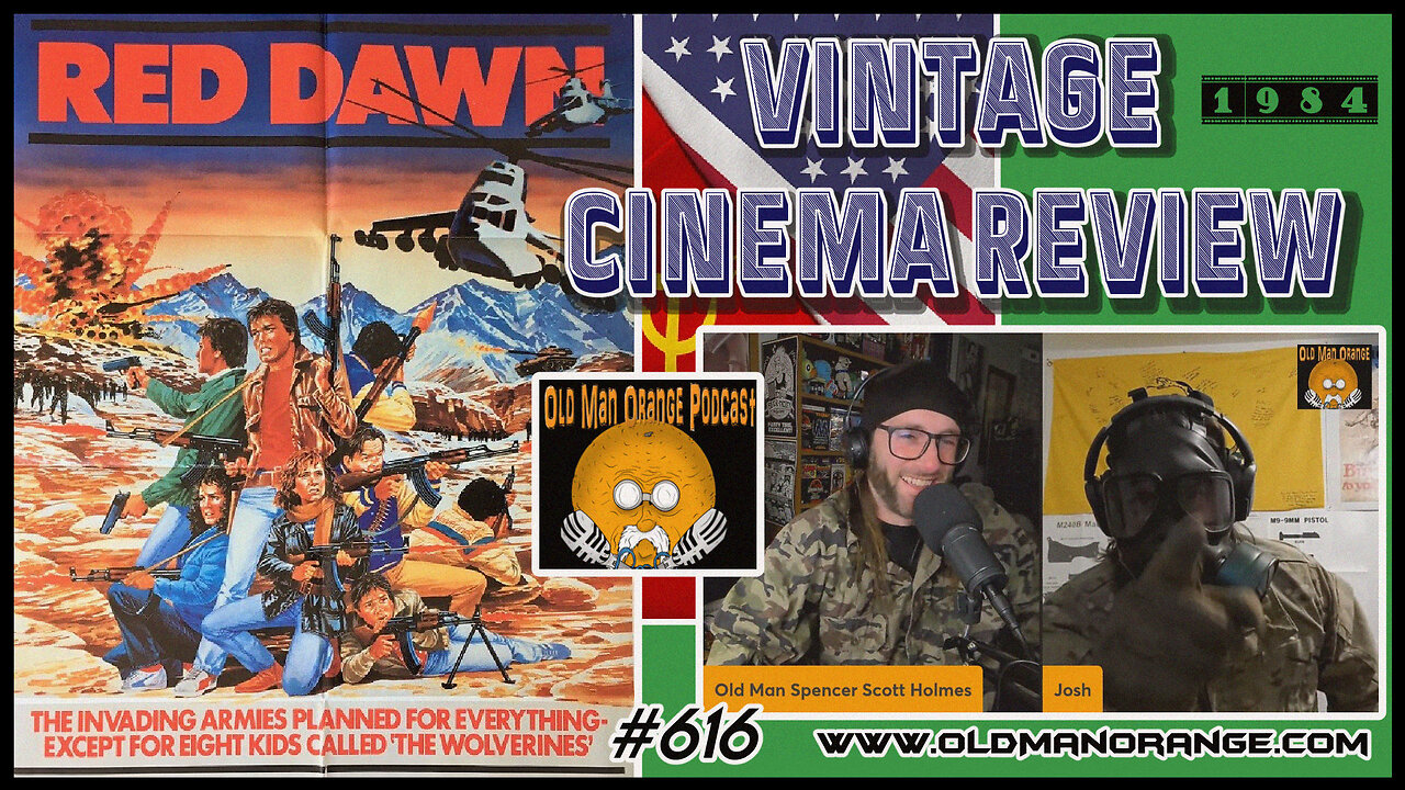 Red Dawn 1984 Vintage Cinema Review - Old Man Orange Podcast 616