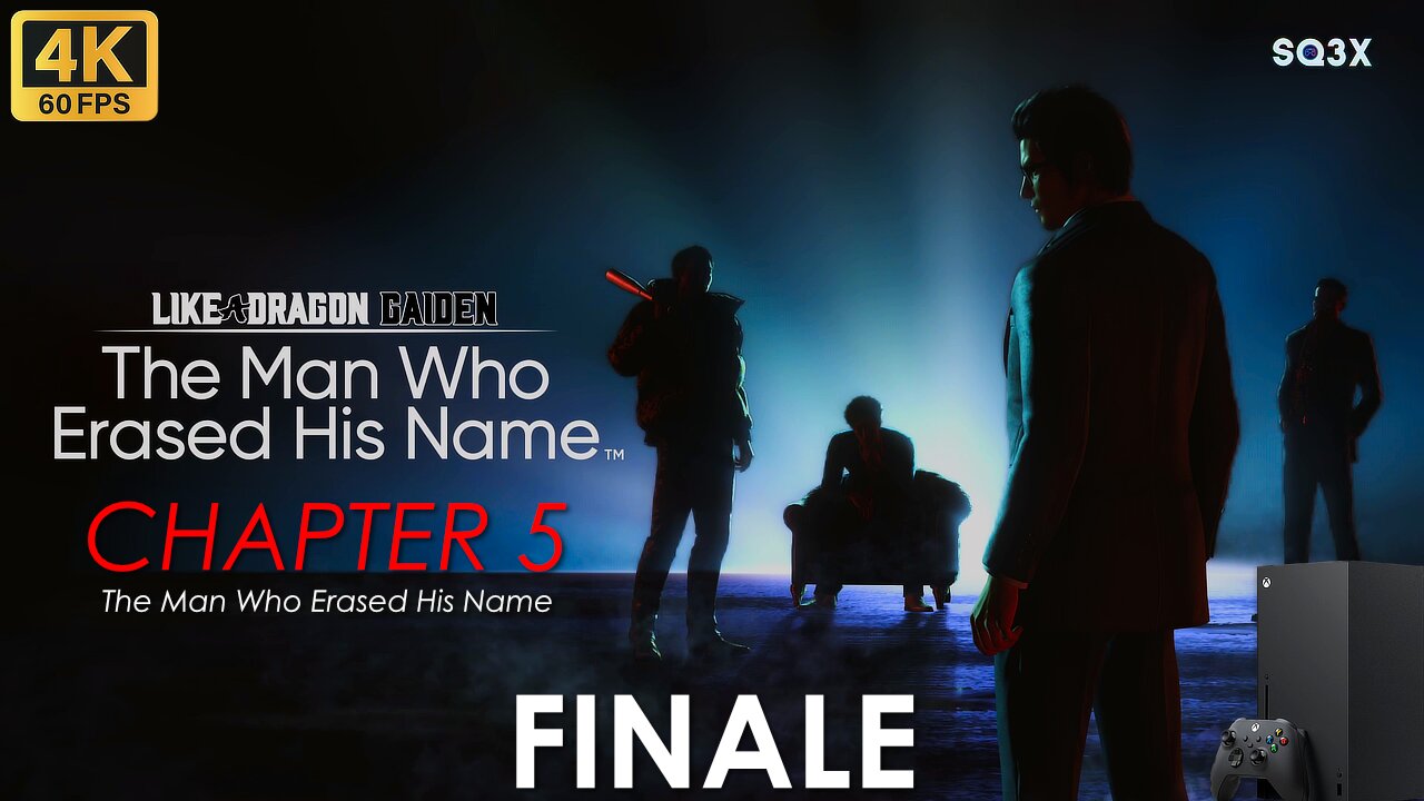 [4K] LIKE A DRAGON GAIDEN: The Man Who Erased His Name 🐲 CHAPTER 5 🔥 FINALE (Xbox Series X Gameplay)