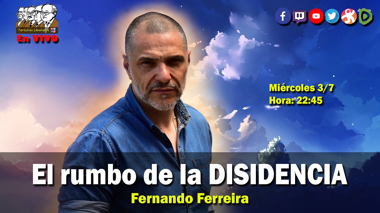 El rumbo de la DISIDENCIA: Fernando Ferreira