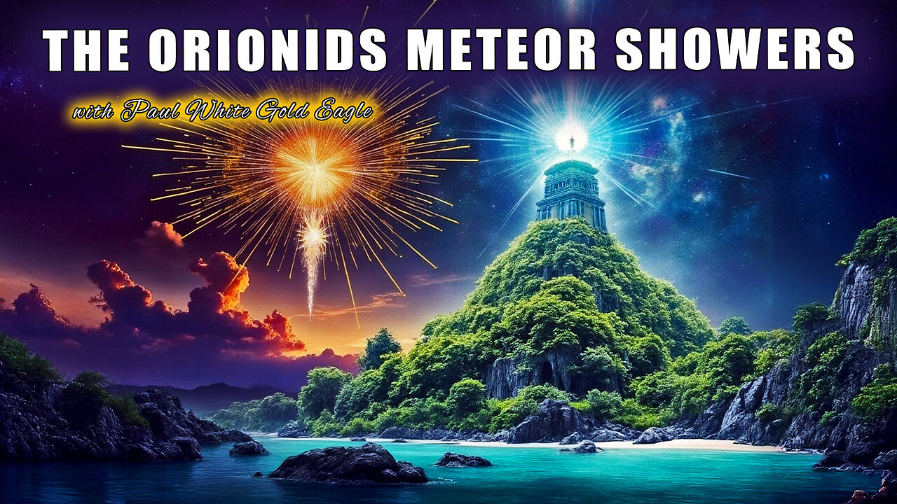 THE ORIONIDS METEOR SHOWERS 🕉 OCTOBER 21-22 🕉 NEW HOPES AND COSMIC RENEWAL 🕉 Orion Constellation 🕉🕉