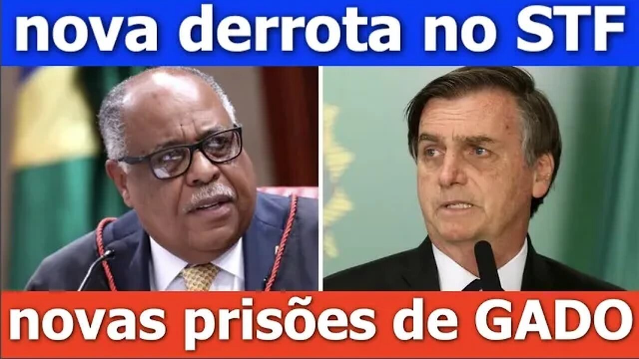 Prisões e derrota de Bolsonaro no STF - 22:30