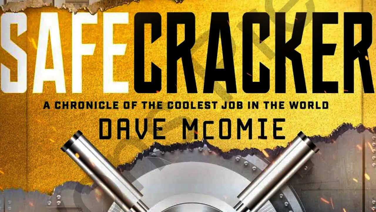 Author Dave McOmie discusses his book Safecracker: A Chronicle of the Coolest Job in the World.