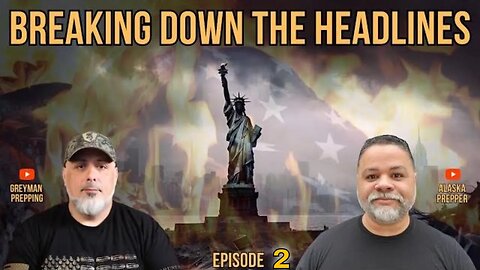 Get Prepared & Informed: Breaking Down The Headlines Ep. 2 - U.S. Power Grid Worse Than Most