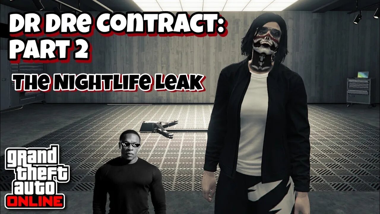 GTA Online - Dr Dre Contract: Part 2 (The Nightlife Leak)