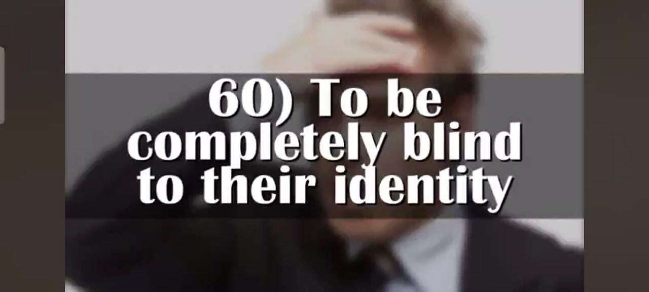 Blind to their identity