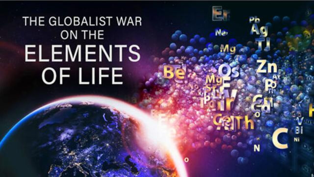 The Globalist WAR on the Elements of Life - Mike Adams