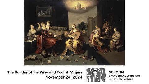 The Sunday of the Wise and Foolish Virgins — November 24, 2024