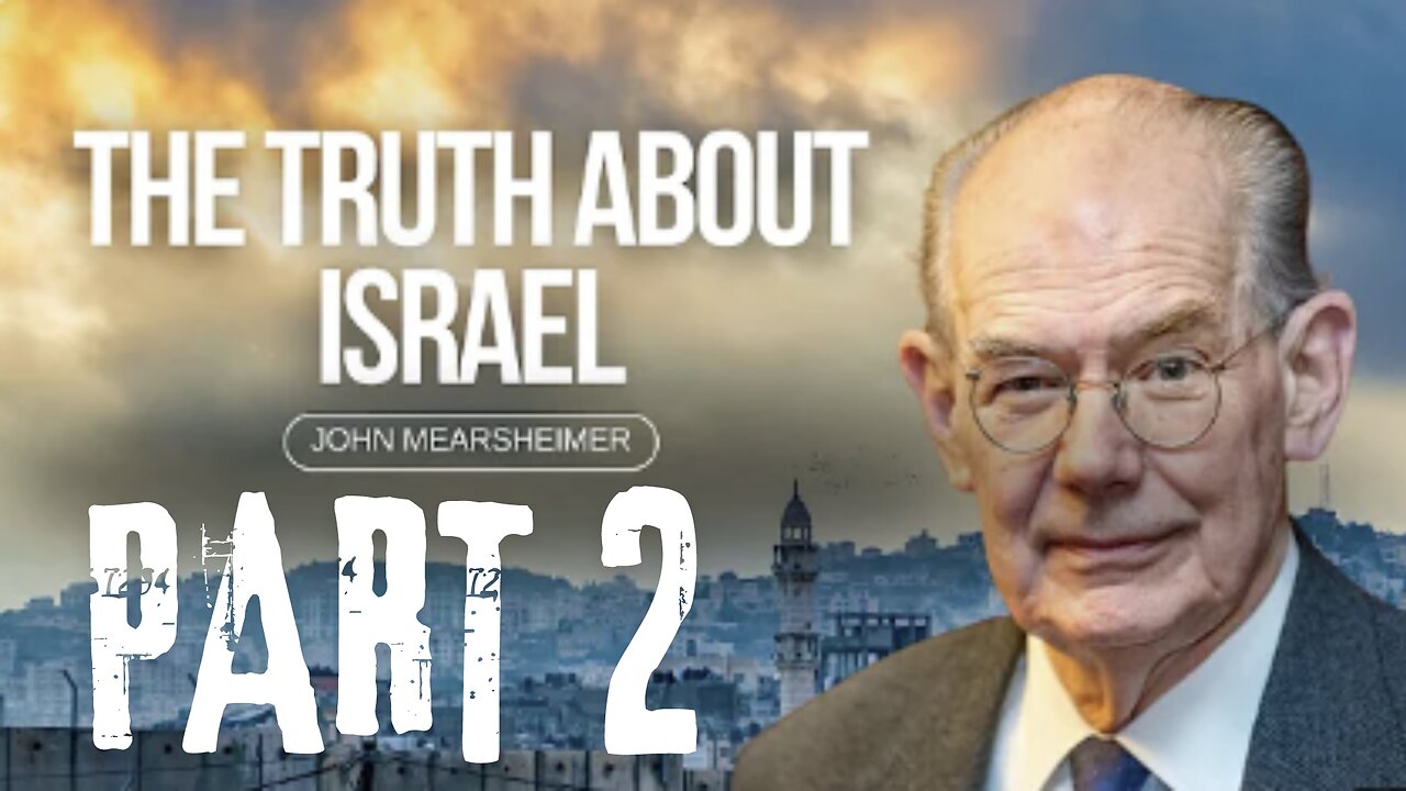 Why Israel is in deep trouble: John Mearsheimer with Tom Switzer | PART 2