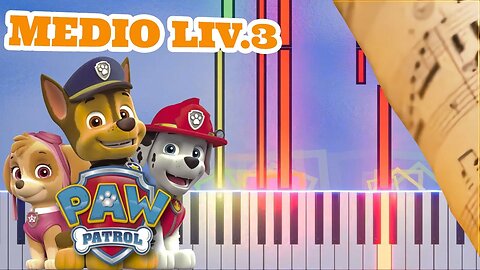 PAW PATROL SIGLA DIFFICOLTA MEDIA LIV 3 + SPARTITO GRATIS