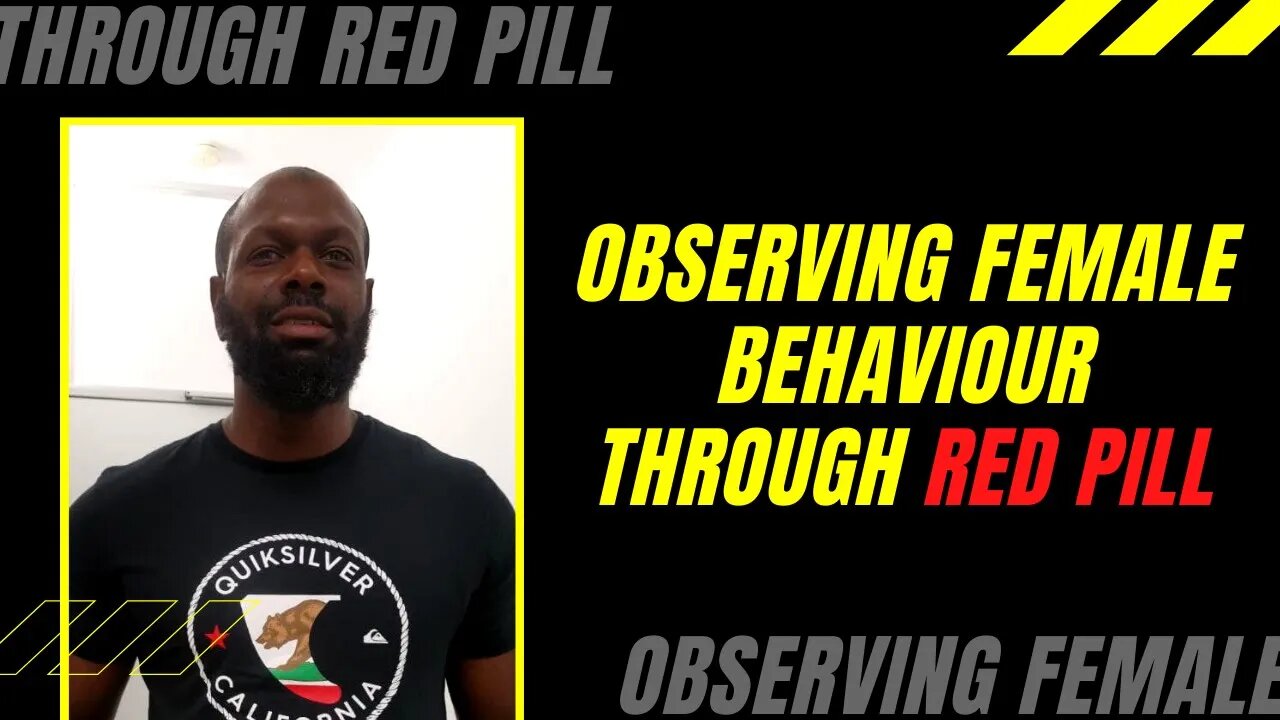 Observing Female Behaviour Through Red Pill