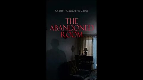 The Abandoned Room by Wadsworth Camp - Audiobook