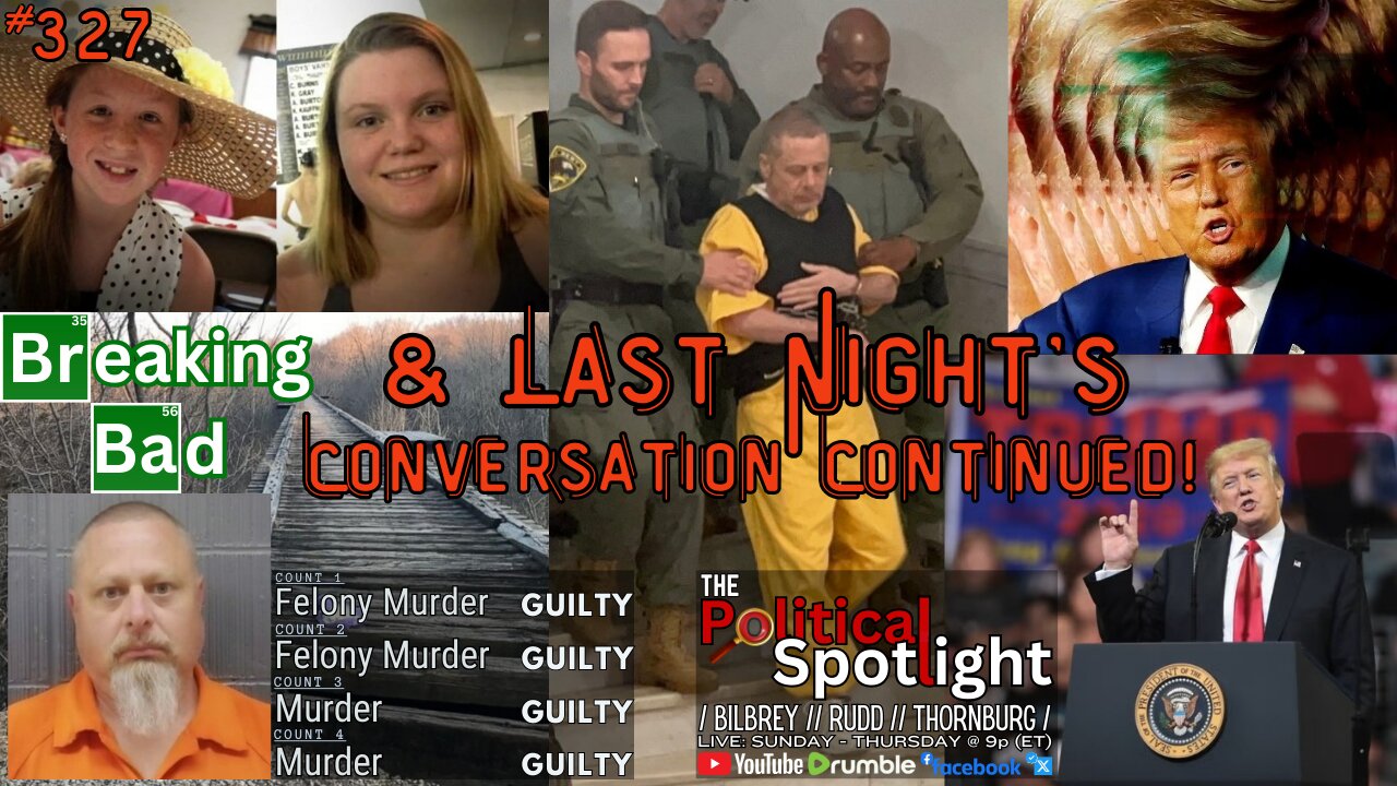 #327 | Delphi Breaking Bad & Last Night's Conversation Continued! | The Political Spotlight