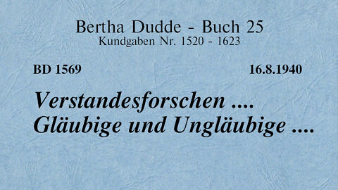 BD 1569 - VERSTANDESFORSCHEN .... GLÄUBIGE UND UNGLÄUBIGE ....