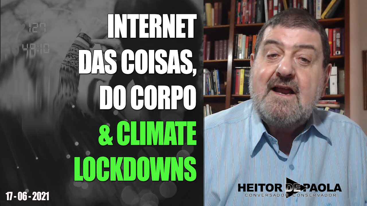 INTERNET DAS COISAS, DO CORPO & CLIMATE LOCKDOWNS