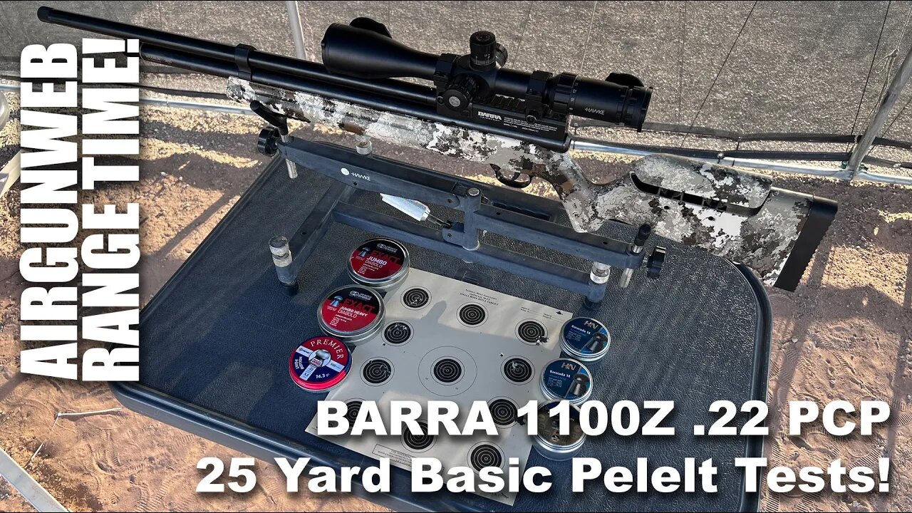 AIRGUN RANGE TIME - BARRA 1100Z .22 PCP Airgun - Part 2, 25 yard Pellet Testing, JSB, H&N, CPHP