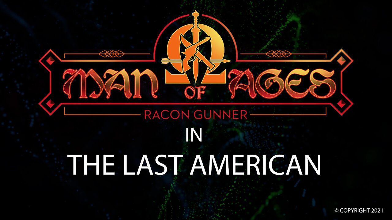 RACON GUNNER MAN OF AGES IN THE LAST AMERICAN