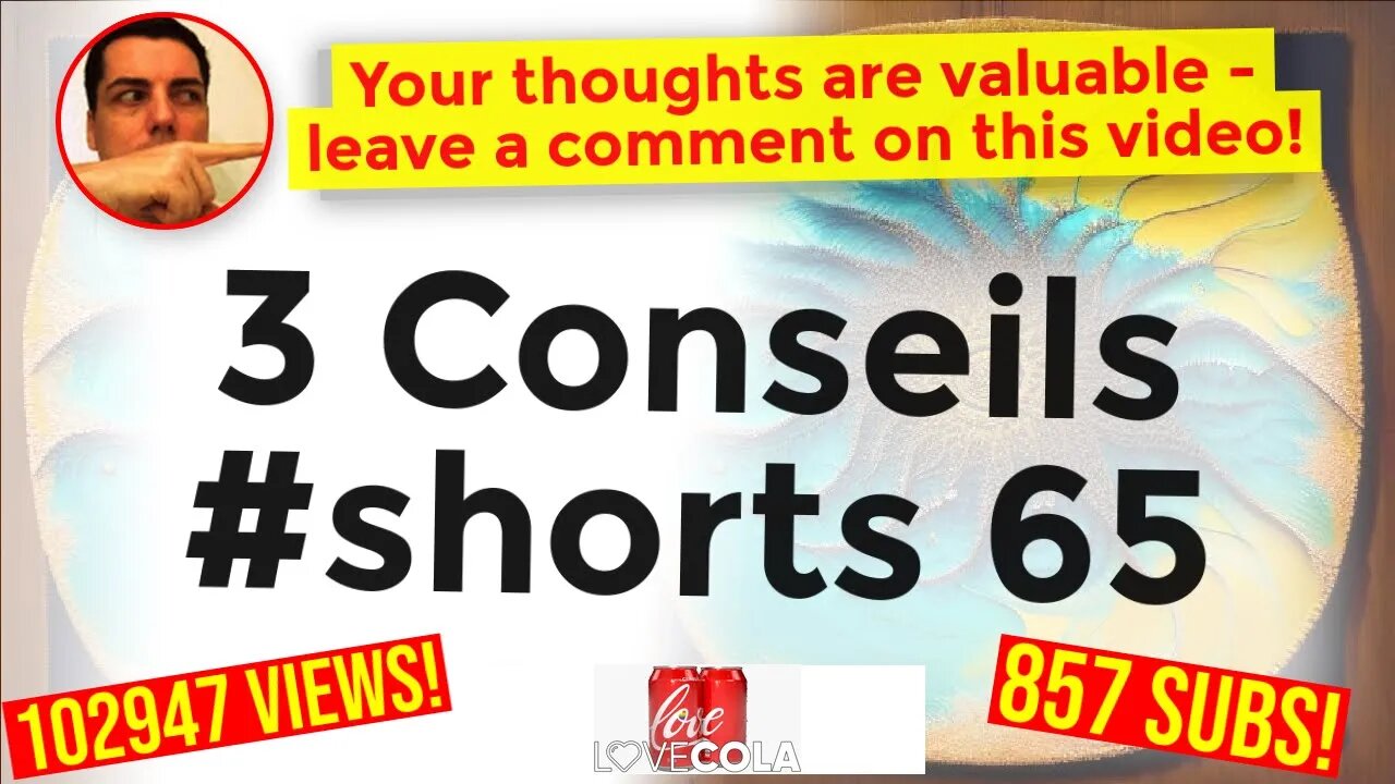 3 Conseils #shorts 65