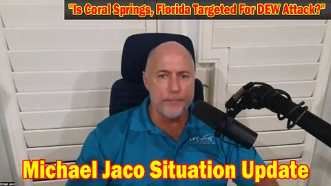 Michael Jaco Situation Update 3/13/24: "Is Coral Springs, Florida Targeted For DEW Attack?"