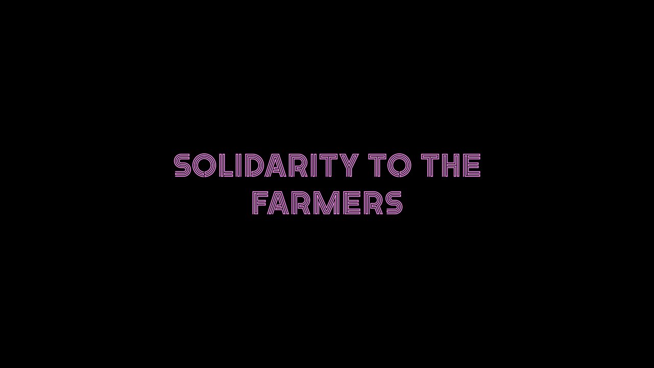 Solidarity to the Farmers