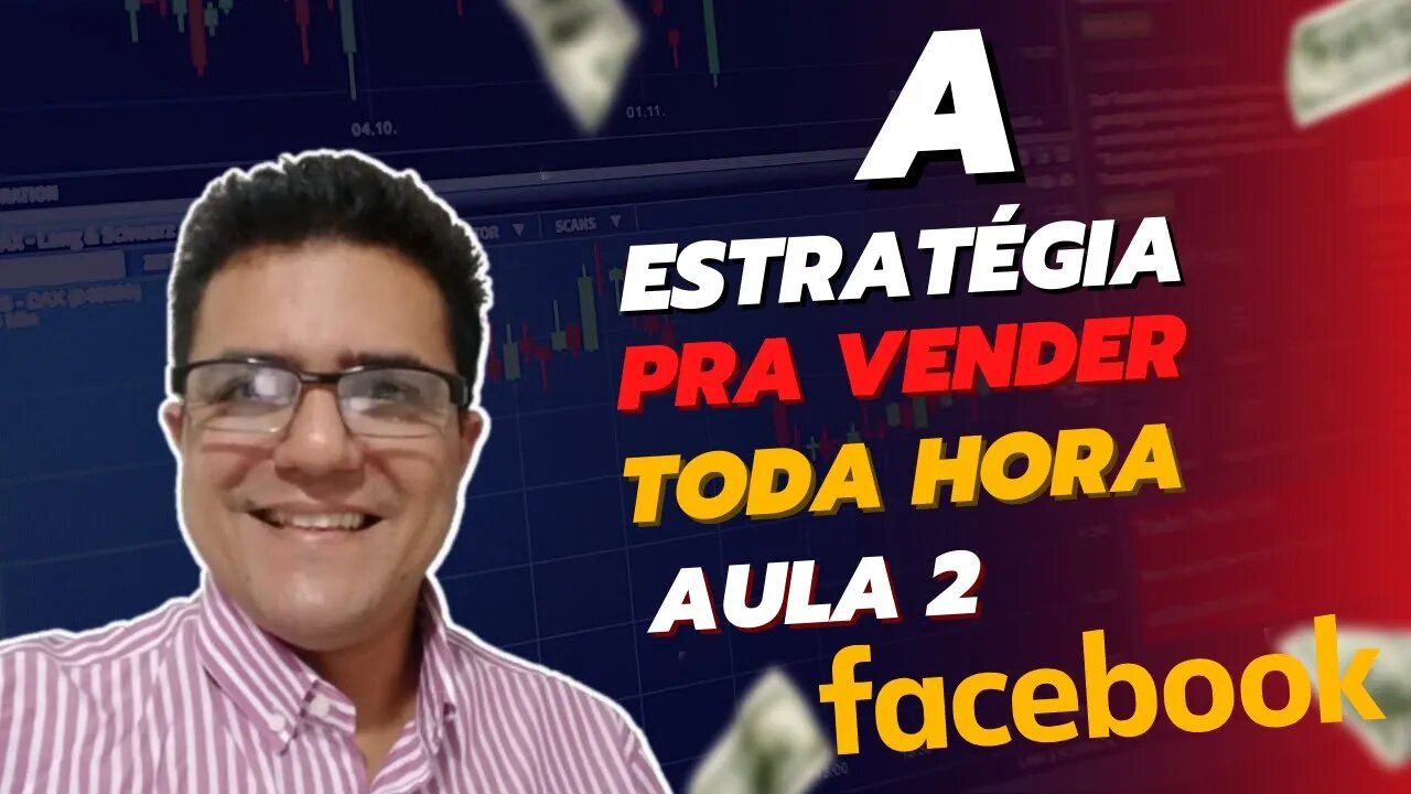 COMO VENDER NO FACEBOOK ORGÂNICO - AULA 2 - DAVID FERBS