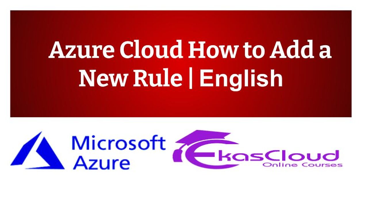 #Azure Cloud How to add a New Rule | Ekascloud | English