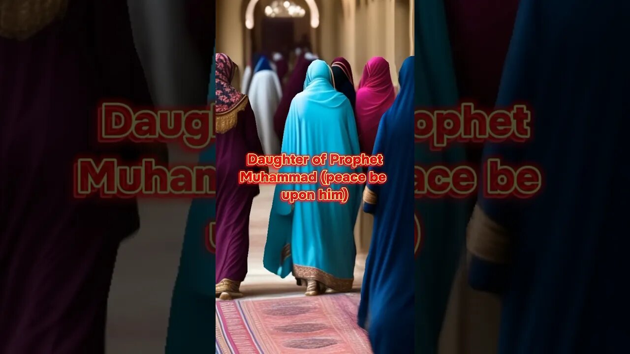 Daughters of Prophet Muhammad #islamicvideo #religion #shortsfeed #youtubeshorts