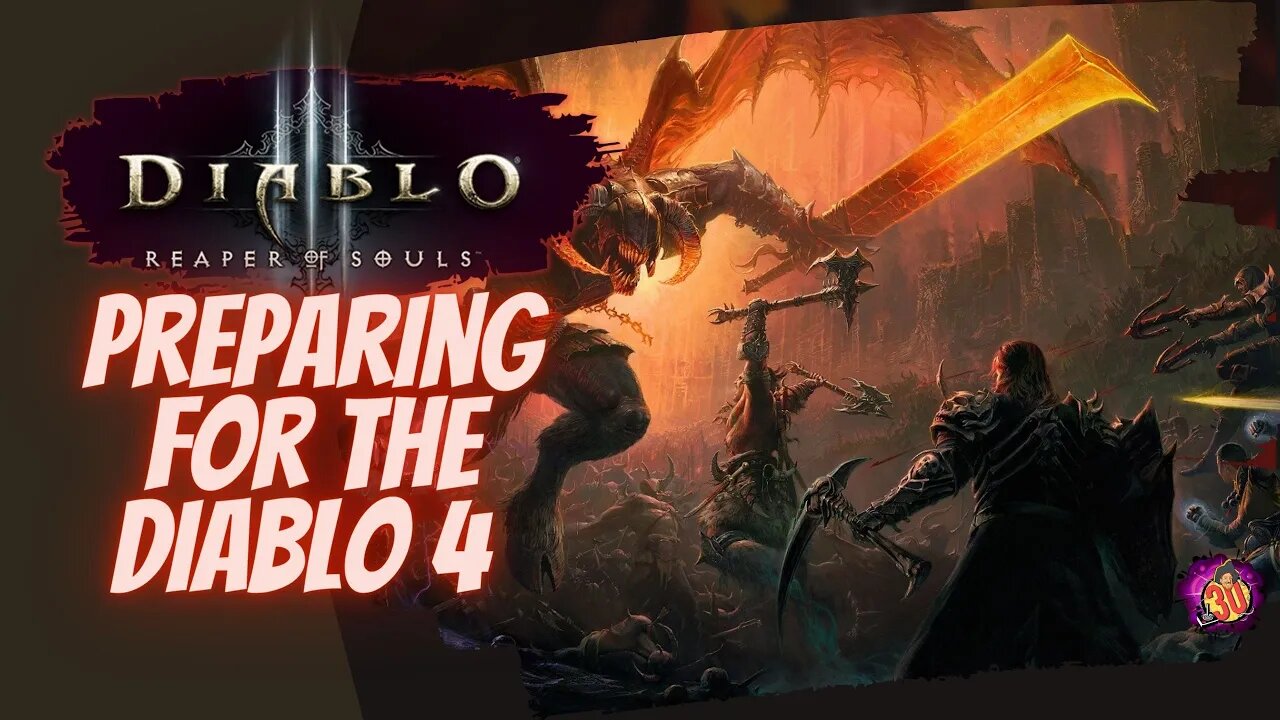 Preparing for the Apocalypse: Getting Ready for Diablo 4 with Diablo 3