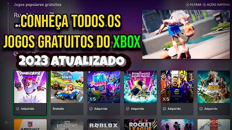 Todos os Jogos Gratuitos do Xbox de 2023 Atualizado