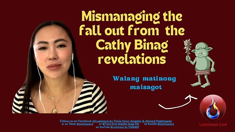 Mismanaging the fall out from Cathy Binag