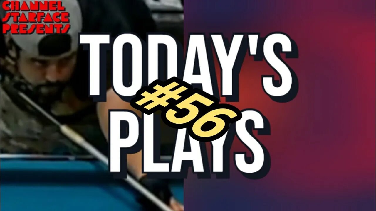 Today's Plays #56
