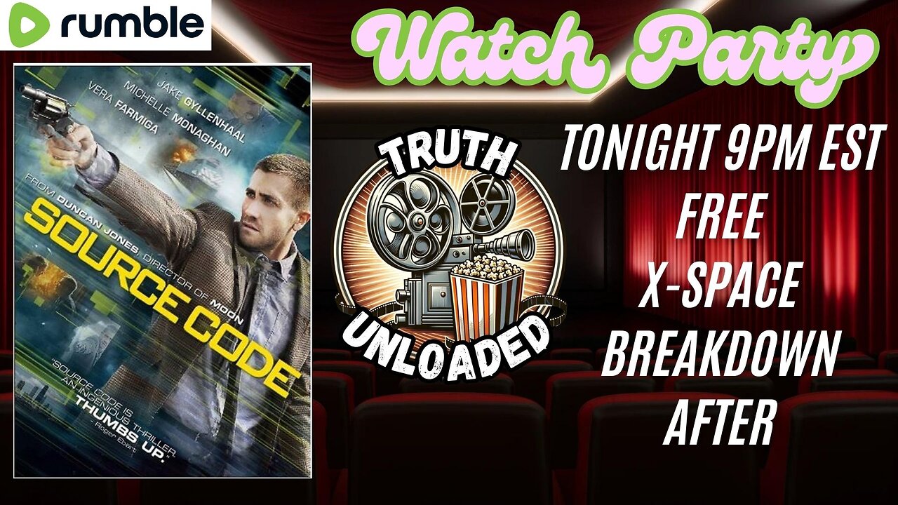 TRUTH UNLOADED WATCH PARTY - "SOURCE CODE" - EP.5