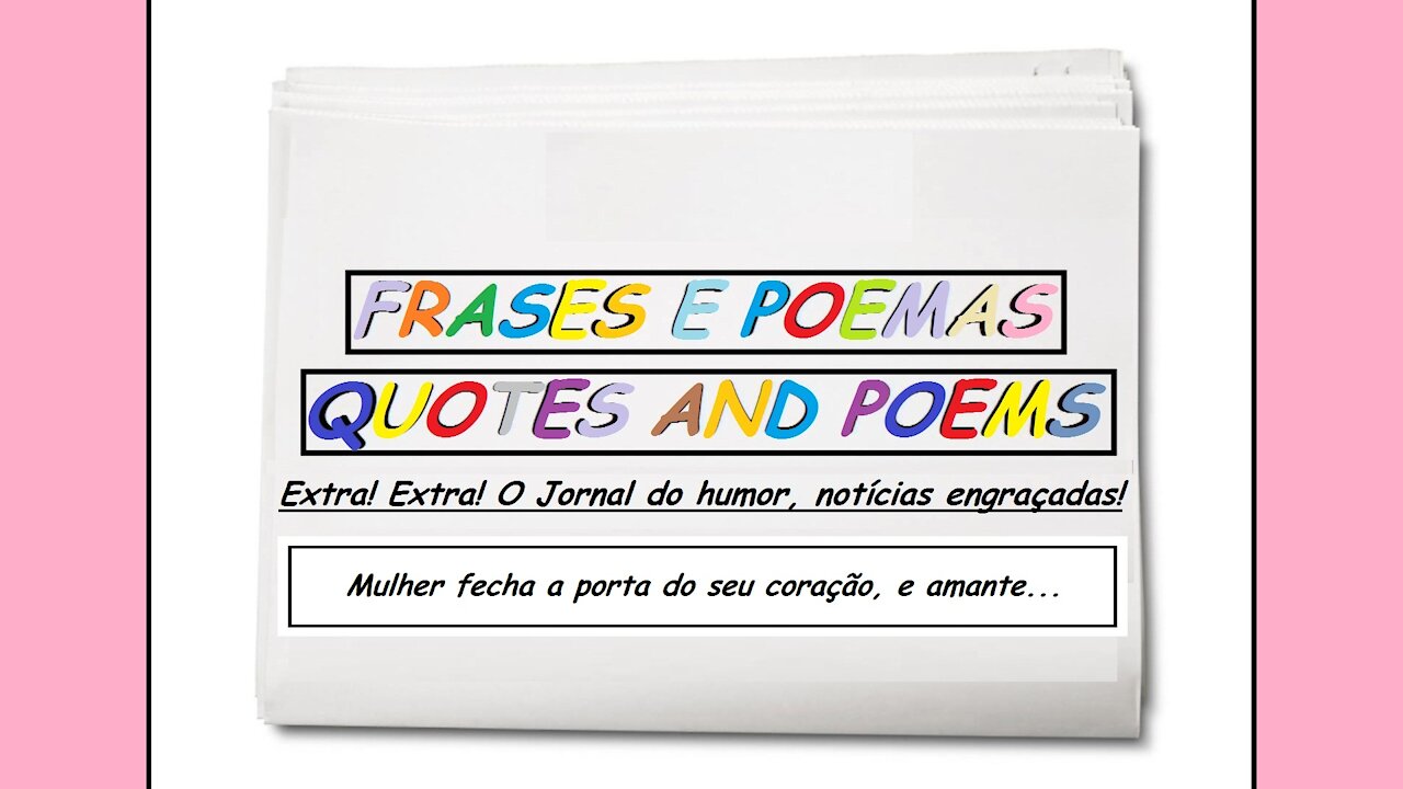 Notícias engraçadas: Mulher fecha a porta do seu coração, e amante... [Frases e Poemas]