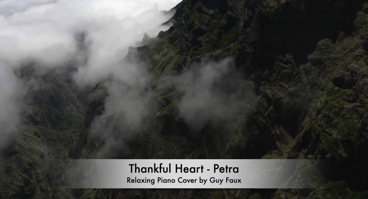 “Thankful Heart” by Petra - Piano Landscapes by Guy Faux - Relaxing Piano Cover