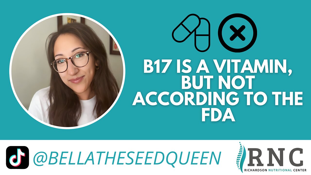 B17 is a vitamin, but not according to the FDA