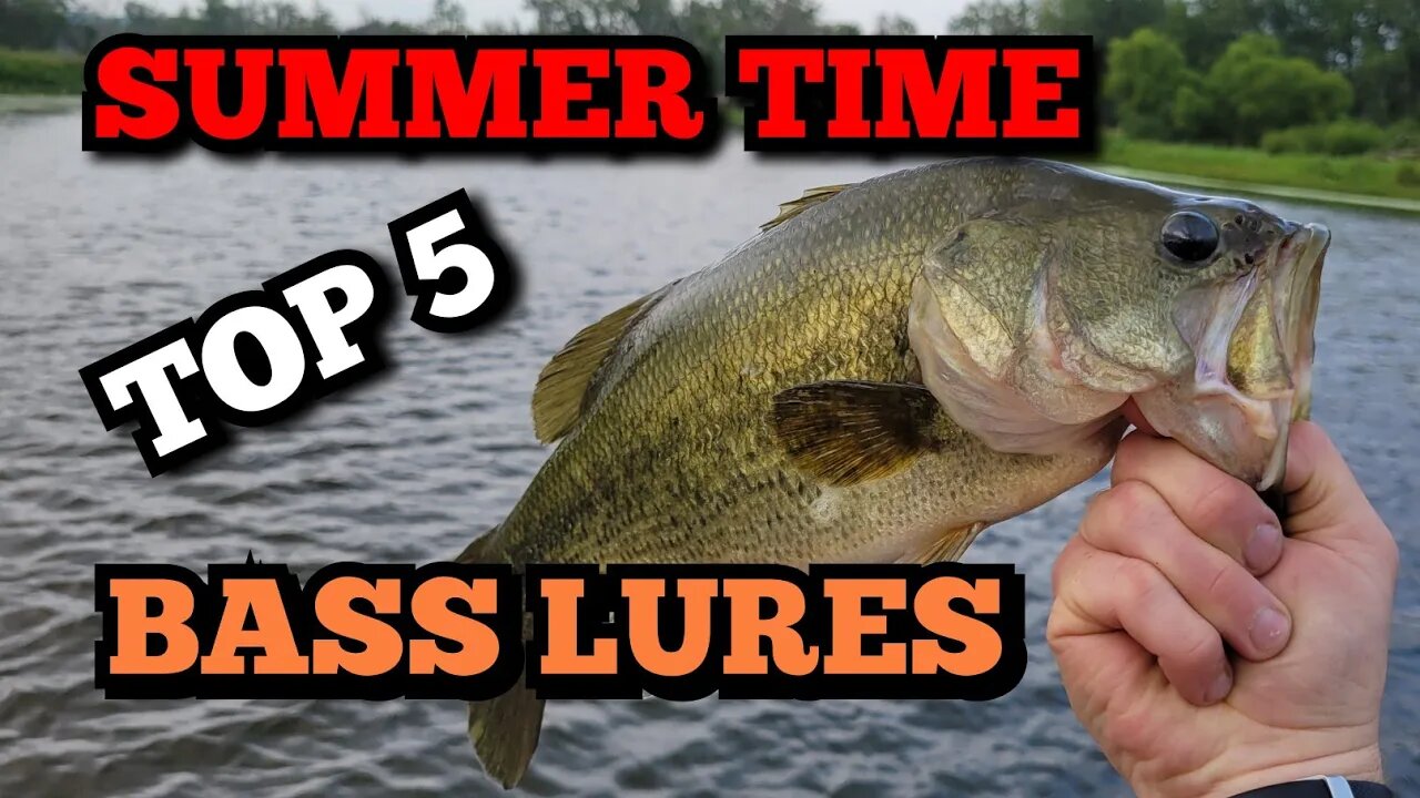 TOP 5 BASS FISHING LURES (SUMMER TIME)