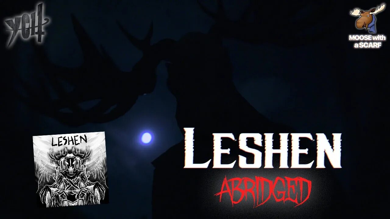 LESHEN (Official Music Video) Abridged - Moose with a Scarf