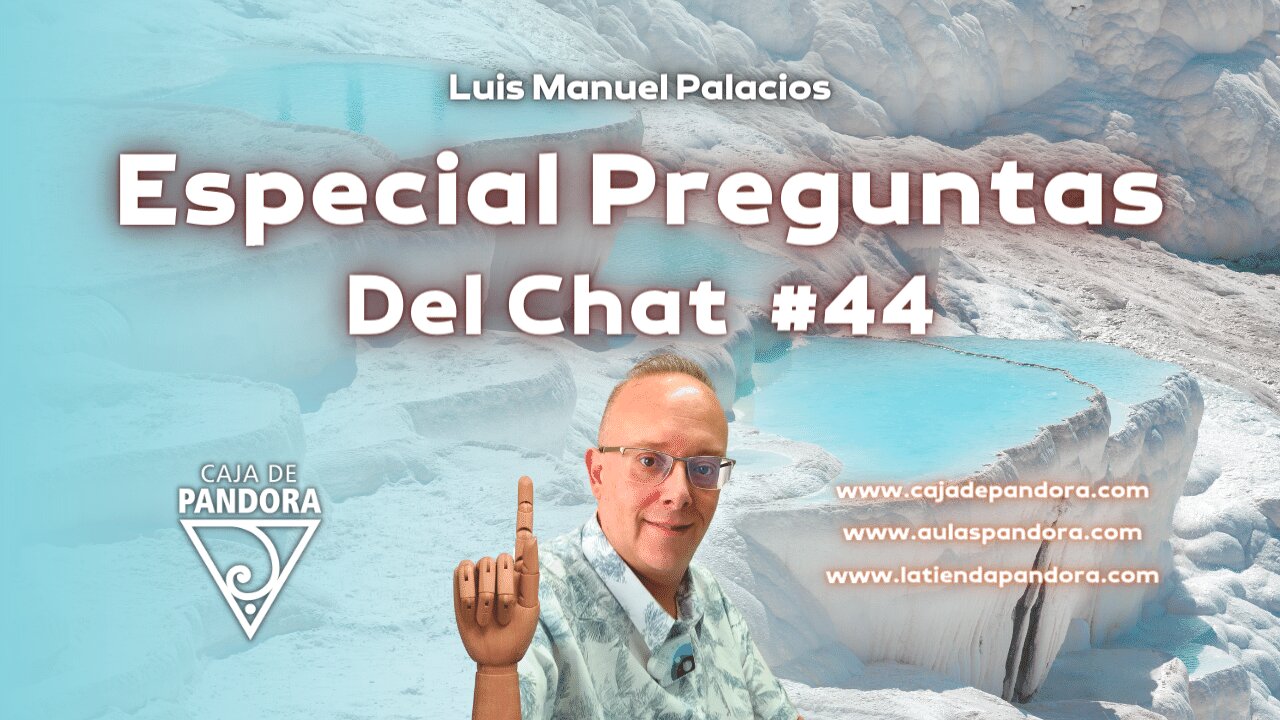 Especial Preguntas Del Chat #44 con Luis Manuel Palacios Gutiérrez