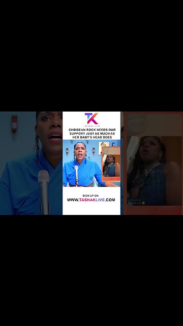 Chrisean Rock Needs Our Support Just As Much As Her Baby’s Head And Neck Do