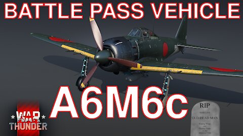 A6M6c Battle Pass Vehicle Devblog [War Thunder]