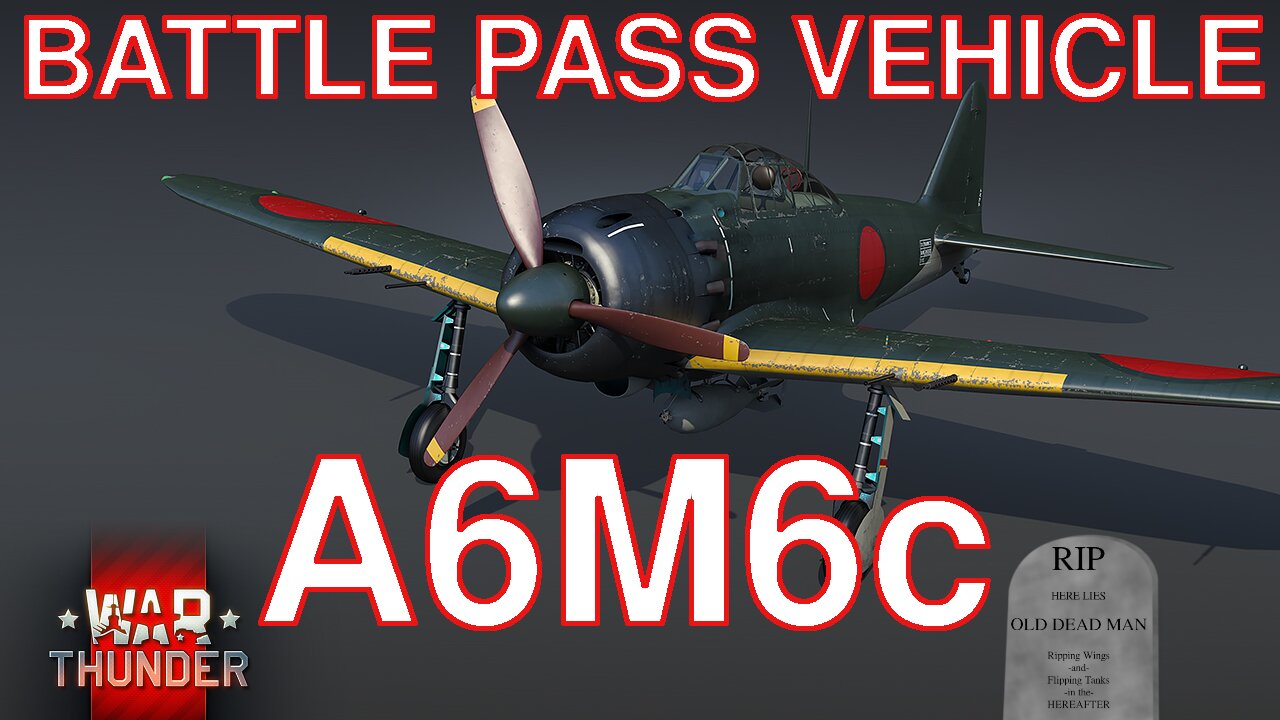 A6M6c Battle Pass Vehicle Devblog [War Thunder]