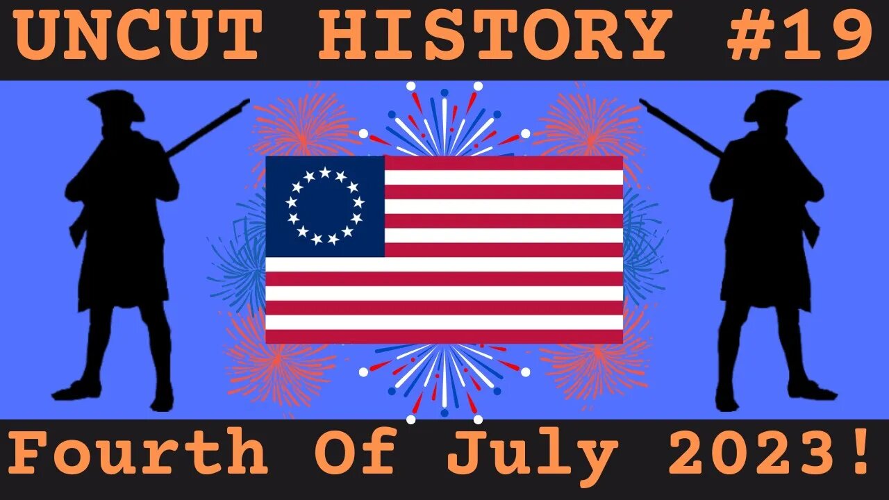 Its 4th Of July, Lets Rank Flags! | Uncut History #19