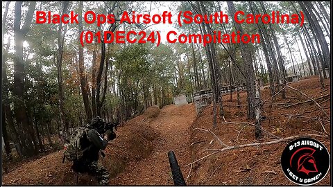 Black Ops Airsoft (SC) (01DEC24) Compilation