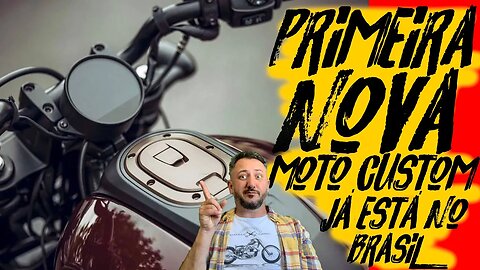 ✅✅ Primeira NOVA MOTO CUSTOM 2023 já está no BRASIL ✅✅