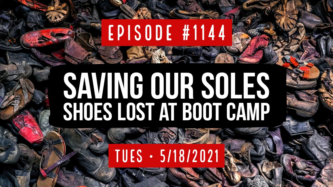 #1144 Saving Our Soles, Shoes Lost At The Boot Camp