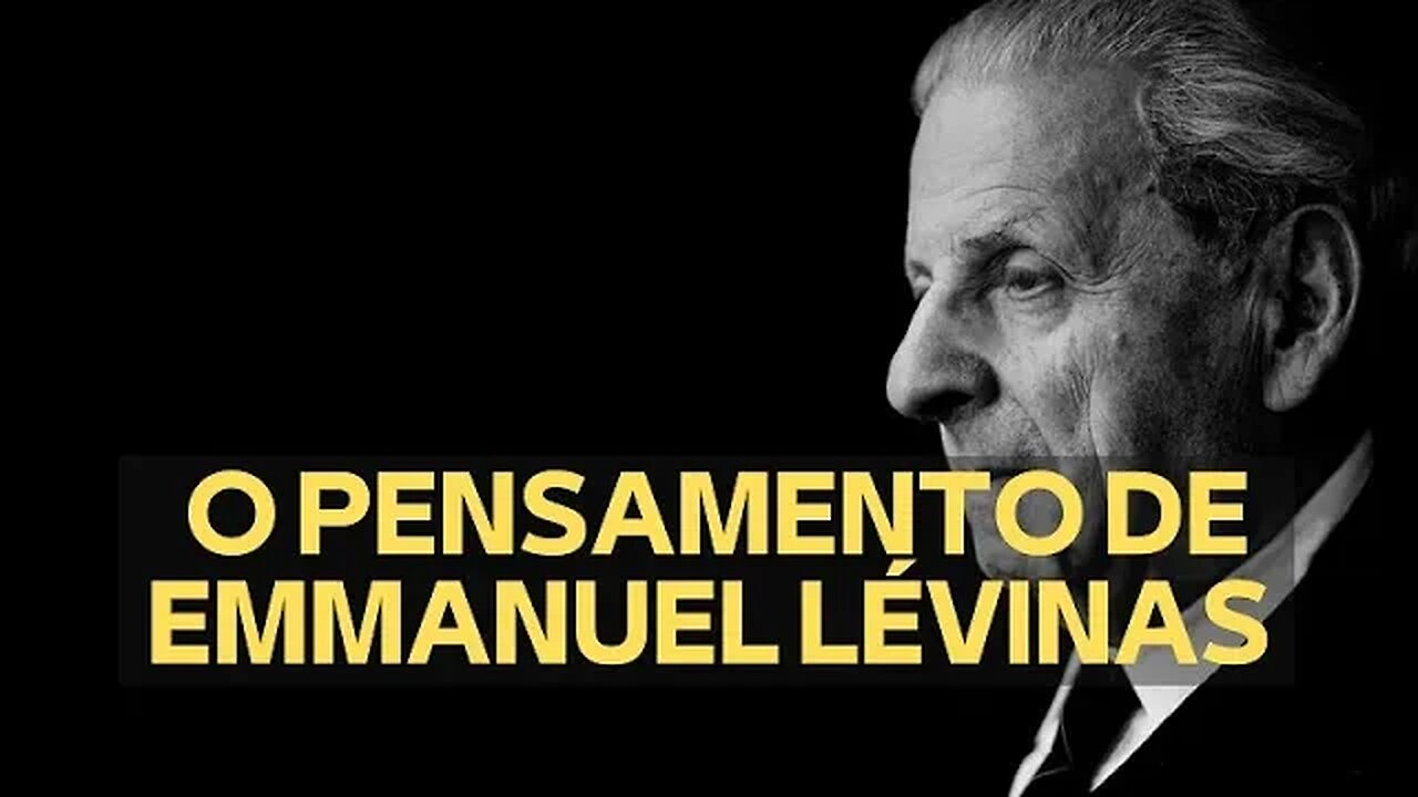 O PENSAMENTO DE EMMANUEL LÉVINAS