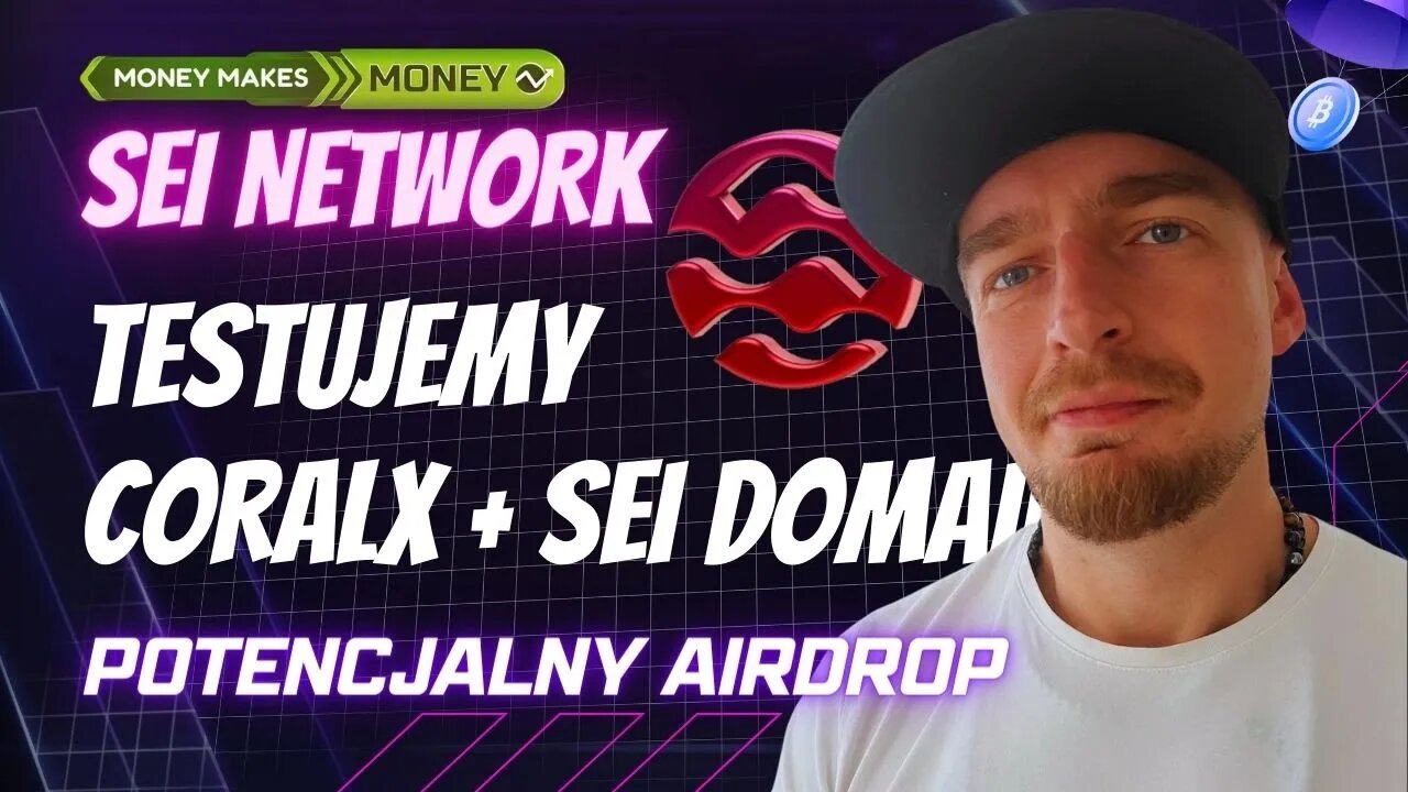 SEI Network ✅ TESTNET 'y - CoralX + SEI Domain (Potencjalny AirDrop) 💸