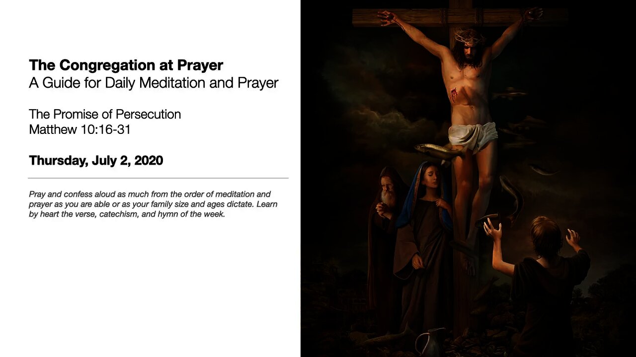 The Promise of Persecution - The Congregation at Prayer for July 2, 2020