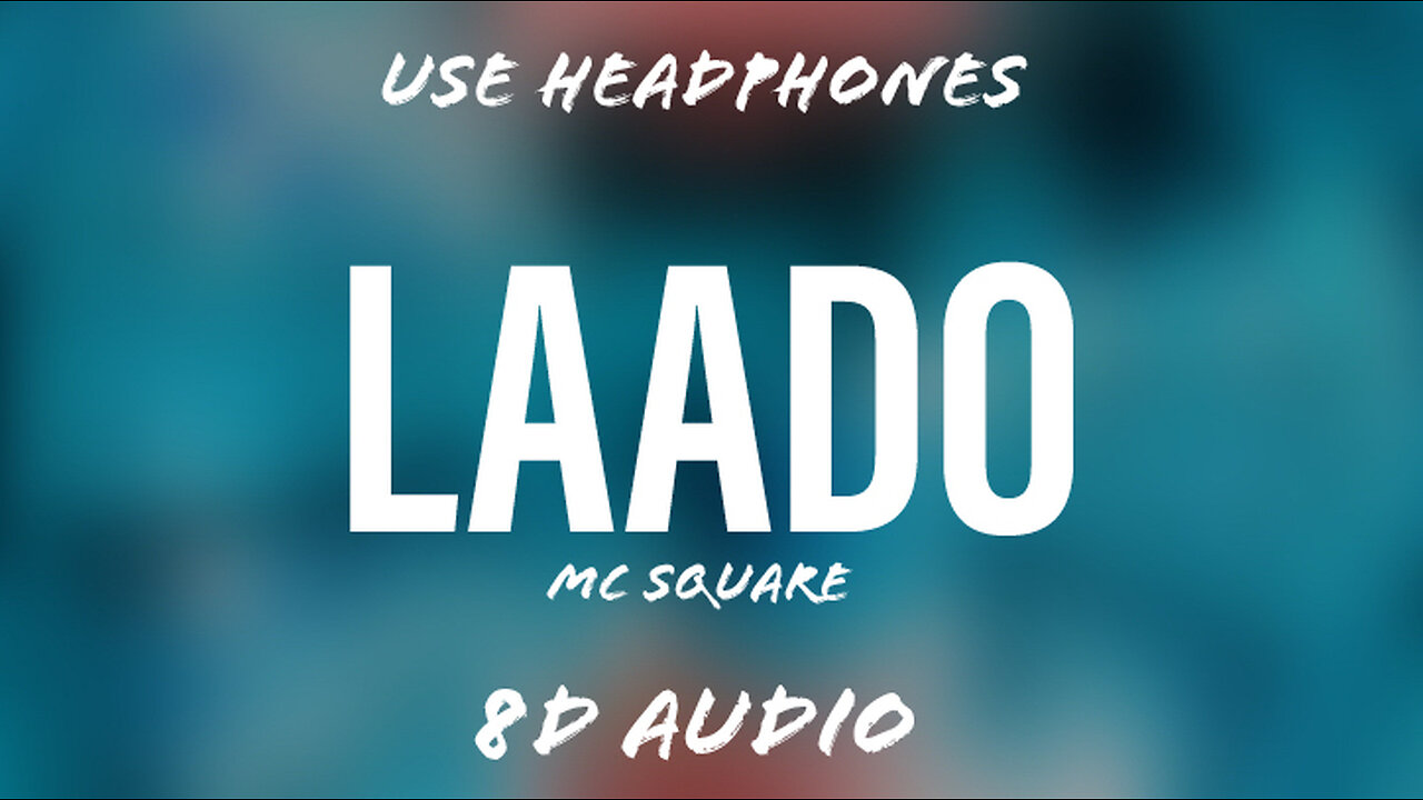 Laado - MC SQUARE | 8D Audio | @flowmusicz |