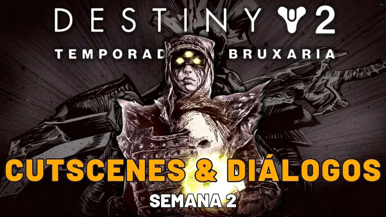 Destiny 2 - Temporada da Bruxaria | Cutscenes & Diálogos (Semana 2)